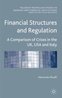 cover of the book Financial Structures and Regulation: A Comparison of Crises in the UK, USA and Italy