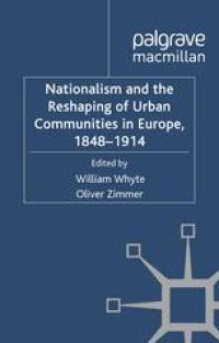 cover of the book Nationalism and the Reshaping of Urban Communities in Europe, 1848–1914