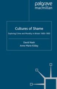 cover of the book Cultures of Shame: Exploring Crime and Morality in Britain 1600–1900