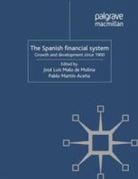 cover of the book The Spanish financial System: Growth and Development Since 1900