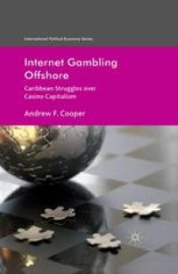 cover of the book Internet Gambling Offshore: Caribbean Struggles over Casino Capitalism