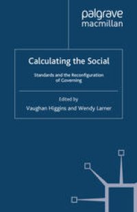 cover of the book Calculating the Social: Standards and the Reconfiguration of Governing