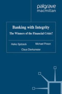 cover of the book Banking with Integrity: The Winners of the Financial Crisis?