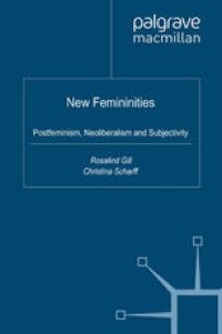 cover of the book New Femininities: Postfeminism, Neoliberalism and Subjectivity