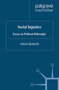 cover of the book Social Injustice: Essays in Political Philosophy