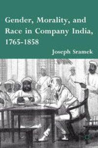 cover of the book Gender, Morality, and Race in Company India, 1765–1858