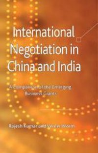 cover of the book International Negotiation in China and India: A Comparison of the Emerging Business Giants