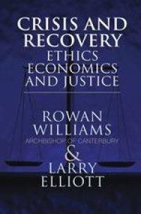 cover of the book Crisis and Recovery: Ethics, Economics and Justice