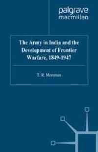 cover of the book The Army in India and the Development of Frontier Warfare, 1849–1947