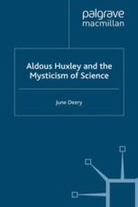 cover of the book Aldous Huxley and the Mysticism of Science