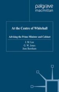 cover of the book At the Centre of Whitehall: Advising the Prime Minister and Cabinet