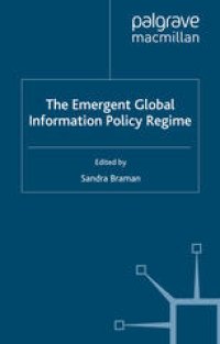 cover of the book The Emergent Global Information Policy Regime