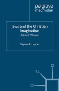 cover of the book Jews and the Christian Imagination: Reluctant Witnesses