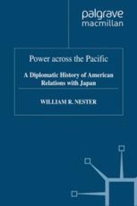 cover of the book Power across the Pacific: A Diplomatic History of American Relations with Japan