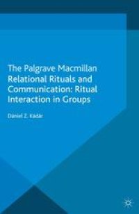 cover of the book Relational Rituals and Communication: Ritual Interaction in Groups: Ritual Interaction in Groups