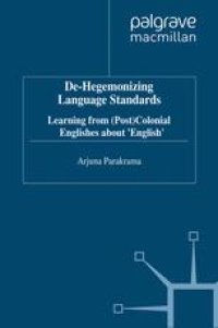 cover of the book De-Hegemonizing Language Standards: Learning from (Post)Colonial Englishes about ‘English’