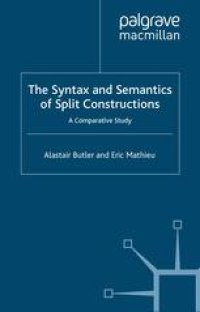 cover of the book The Syntax and Semantics of Split Constructions: A Comparative Study