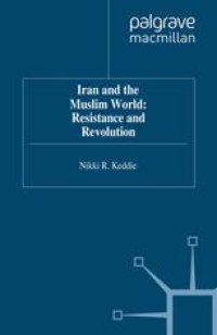 cover of the book Iran and the Muslim World: Resistance and Revolution