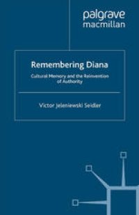 cover of the book Remembering Diana: Cultural Memory and the Reinvention of Authority