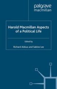 cover of the book Harold Macmillan Aspects of a Political Life