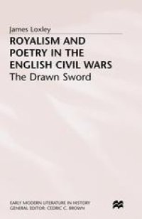 cover of the book Royalism and Poetry in the English Civil Wars: The Drawn Sword