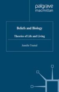 cover of the book Beliefs and Biology: Theories of Life and Living