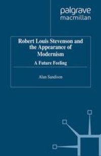 cover of the book Robert Louis Stevenson and the Appearance of Modernism: A Future Feeling