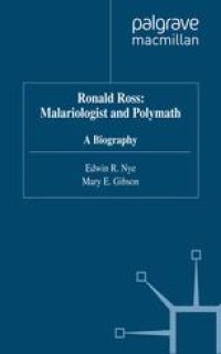 cover of the book Ronald Ross: Malariologist and Polymath: A Biography