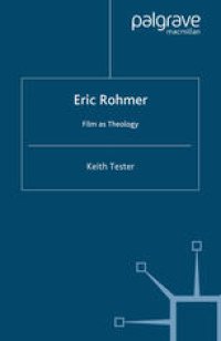 cover of the book Eric Rohmer: Film as Theology