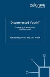 cover of the book Disconnected Youth?: Growing up in Britain’s Poor Neighbourhoods