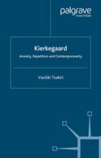 cover of the book Kierkegaard: Anxiety, Repetition and Contemporaneity