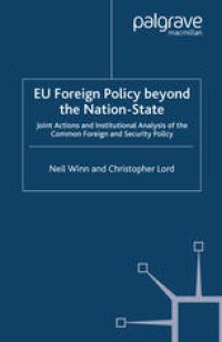 cover of the book EU Foreign Policy beyond the Nation-State: Joint Actions and Institutional Analysis of the Common Foreign and Security Policy