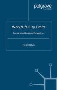 cover of the book Work/Life City Limits: Comparative Household Perspectives