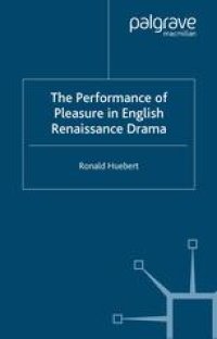 cover of the book The Performance of Pleasure in English Renaissance Drama