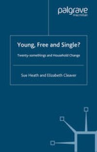 cover of the book Young, Free and Single?: Twenty-somethings and Household Change