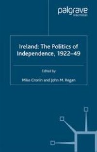 cover of the book Ireland: The Politics of Independence, 1922–49