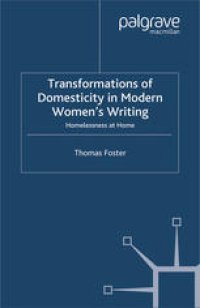 cover of the book Transformations of Domesticity in Modern Women’s Writing: Homelessness at Home