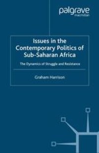 cover of the book Issues in the Contemporary Politics of Sub-Saharan Africa: The Dynamics of Struggle and Resistance