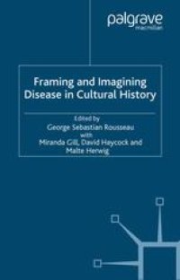 cover of the book Framing and Imagining Disease in Cultural History