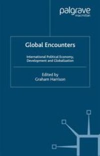 cover of the book Global Encounters: International Political Economy, Development and Globalization