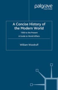 cover of the book A Concise History of the Modern World: 1500 to the Present A Guide to World Affairs