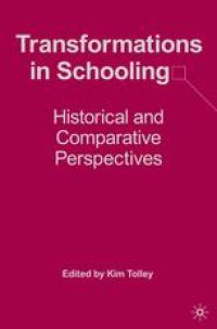 cover of the book Transformations in Schooling: Historical and Comparative Perspectives