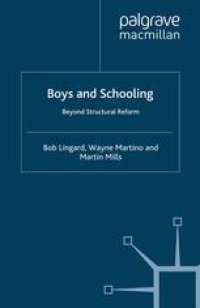 cover of the book Boys and Schooling: Beyond Structural Reform