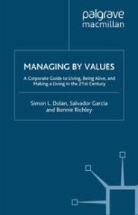 cover of the book Managing by Values: A Corporate Guide to Living, Being Alive, and Making a Living in the 21st Century