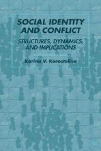 cover of the book Social Identity and Conflict: Structures, Dynamics, and Implications