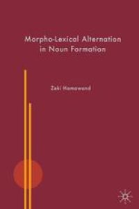 cover of the book Morpho-Lexical Alternation in Noun Formation