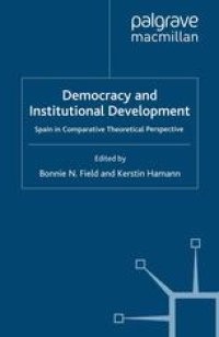 cover of the book Democracy and Institutional Development: Spain in Comparative Theoretical Perspective