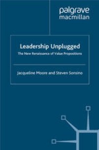 cover of the book Leadership Unplugged: The New Renaissance of Value Propositions