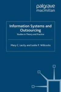 cover of the book Information Systems and Outsourcing: Studies in Theory and Practice