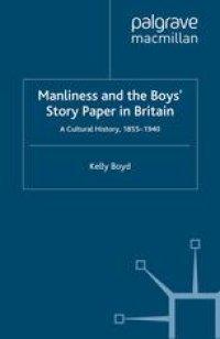 cover of the book Manliness and the Boys’ Story Paper in Britain: A Cultural History, 1855–1940